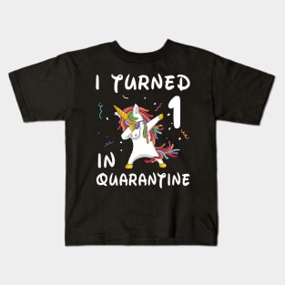 I Turned 1 In Quarantine Kids T-Shirt